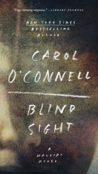 Cover for Carol O'Connell · Blind Sight - A Mallory Novel (Book) (2017)