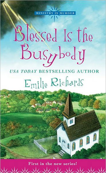 Cover for Emilie Richards · Blessed is the Busybody (Ministry is Murder Mystery) (Paperback Book) (2005)