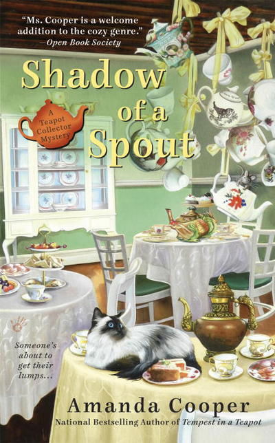 Cover for Amanda Cooper · Shadow of a Spout - A Teapot Collector Mystery (Paperback Book) (2015)