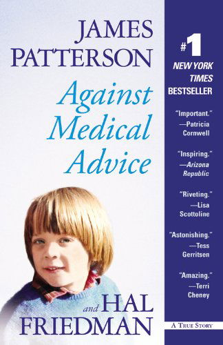 Cover for James Patterson · Against Medical Advice (Paperback Book) [Reprint edition] (2009)