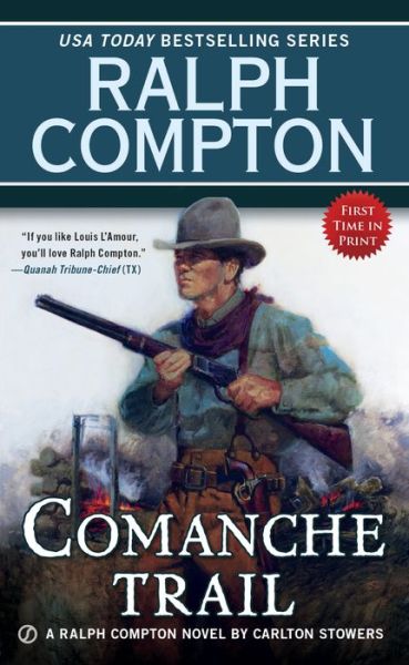 Cover for Carlton Stowers · Ralph Compton Comanche Trail - A Ralph Compton Western (Paperback Book) (2014)