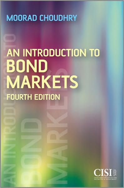 Cover for Choudhry, Moorad (London Metropolitan University) · An Introduction to Bond Markets - Securities Institute (Paperback Book) (2010)