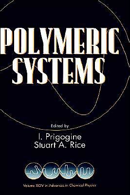 Cover for I Prigogine · Polymeric Systems, Volume 94 - Advances in Chemical Physics (Hardcover bog) [Volume 94 edition] (1996)