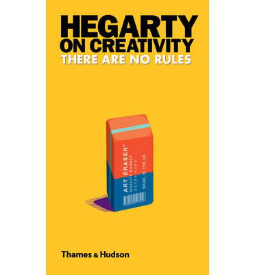 Cover for John Hegarty · Hegarty on Creativity: There are No Rules (Gebundenes Buch) (2014)