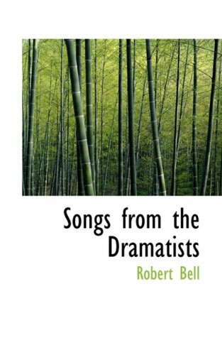 Cover for Robert Bell · Songs from the Dramatists (Hardcover Book) (2008)