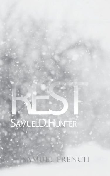 Cover for Samuel D. Hunter · Rest (Paperback Book) (2015)