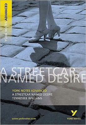 Cover for T. Williams · Streetcar Named Desire: York Notes Advanced everything you need to catch up, study and prepare for and 2023 and 2024 exams and assessments - York Notes Advanced (Paperback Bog) [Revised edition] (2003)