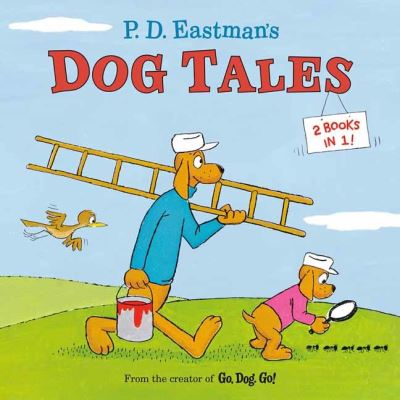 Cover for P.D. Eastman · P.D. Eastman's Dog Tales (Paperback Book) (2021)