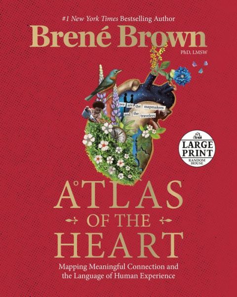 Cover for Brene Brown · Atlas of the Heart: Mapping Meaningful Connection and the Language of Human Experience (Paperback Bog) (2022)