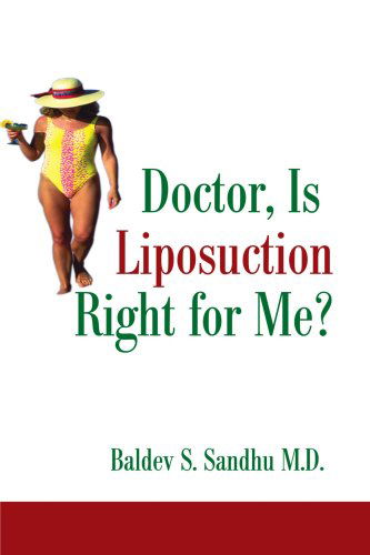 Cover for Baldev Sandhu · Doctor, is Liposuction Right for Me? (Paperback Book) (2001)