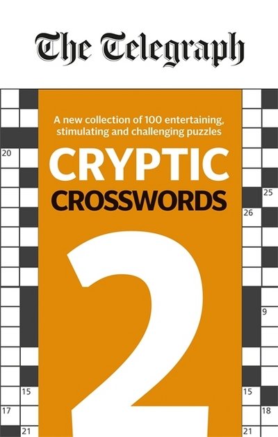 The Telegraph Cryptic Crosswords 2 - The Telegraph Puzzle Books - Telegraph Media Group Ltd - Books - Octopus Publishing Group - 9780600635246 - October 19, 2017