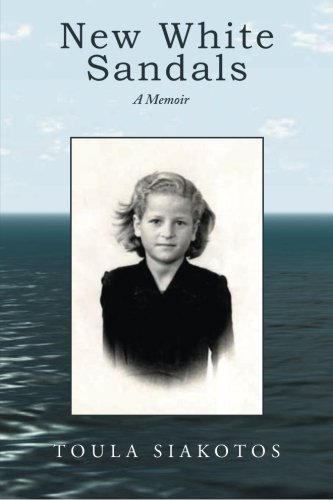 Cover for Toula Siakotos · New White Sandals: a Memoir (Paperback Book) (2012)