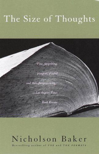 Cover for Nicholson Baker · The Size of Thoughts: Essays and Other Lumber (Paperback Bog) [First edition] (1997)