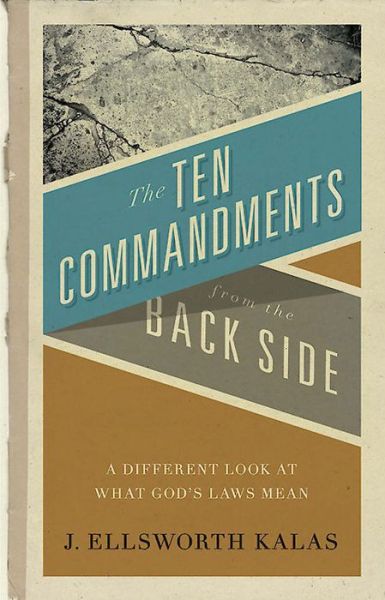 The Ten Commandments from the Back Side: Bible Stories with a Twist - J. Ellsworth Kalas - Livros - Abingdon Press - 9780687005246 - 1 de março de 1998