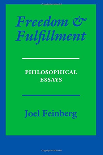 Freedom and Fulfillment: Philosophical Essays - Joel Feinberg - Books - Princeton University Press - 9780691019246 - December 4, 1994