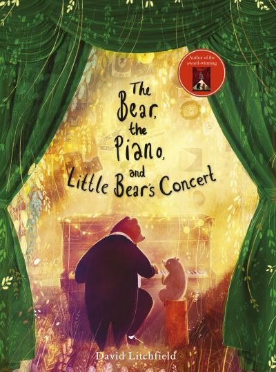 Cover for David Litchfield · The Bear, the Piano and Little Bear's Concert (Innbunden bok) [Illustrated edition] (2020)
