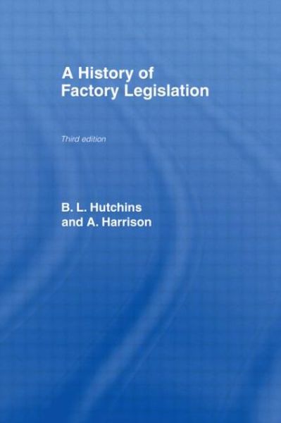 Cover for Amy Harrison · A History of Factory Legislation (Hardcover bog) [New Impression edition] (1966)