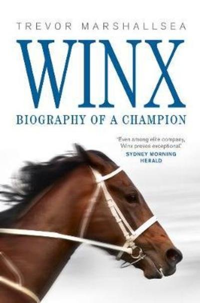 Cover for Trevor Marshallsea · Winx: Biography of a Champion (Paperback Book) (2019)