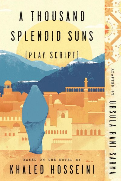 Cover for Sarma · A Thousand Splendid Suns (Play Script): Based on the novel by Khaled Hosseini (Book) (2018)