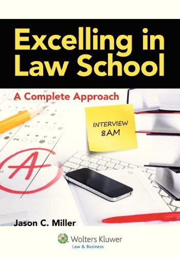 Cover for Jason C. Miller · Excelling in Law School: a Complete Approach (Pocketbok) (2012)
