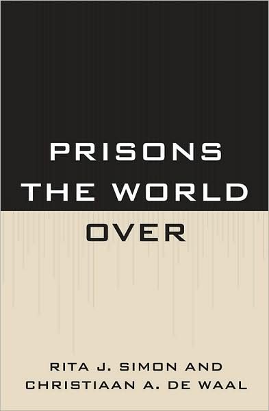 Cover for Rita Simon · Prisons the World Over (Inbunden Bok) (2009)
