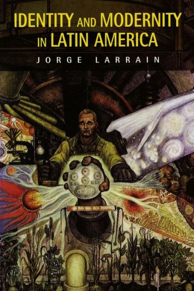 Cover for Jorge Larrain · Identity and Modernity in Latin America (Taschenbuch) (2000)