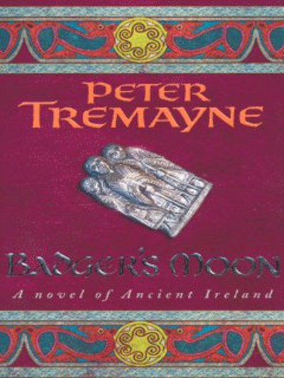 Cover for Peter Tremayne · Badger's Moon (Sister Fidelma Mysteries Book 13): A sharp and haunting Celtic mystery - Sister Fidelma (Taschenbuch) (2004)