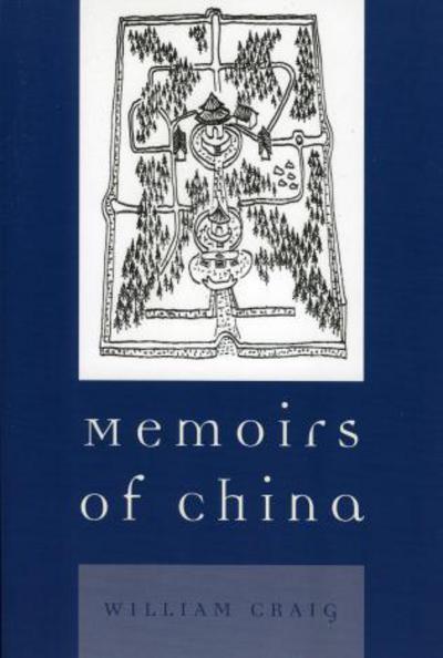 Cover for William Craig · Memoirs of China (Paperback Book) (2005)