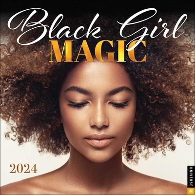 Black Girl Magic 2024 Wall Calendar - Rizzoli Universe - Gadżety - Universe Publishing - 9780789343246 - 5 września 2023