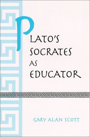 Cover for Gary Alan Scott · Plato's Socrates As Educator (S U N Y Series in Ancient Greek Philosophy) (Paperback Book) (2000)