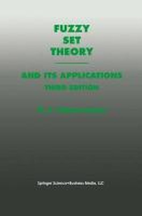 Cover for Hans-Jurgen Zimmermann · Fuzzy Set Theory-and Its Applications (Hardcover Book) [3rd ed. 1996 edition] (1996)