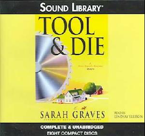 Cover for Sarah Graves · Tool &amp; Die (Home Repair Is Homicide) (CD) [Unabridged edition] (2005)