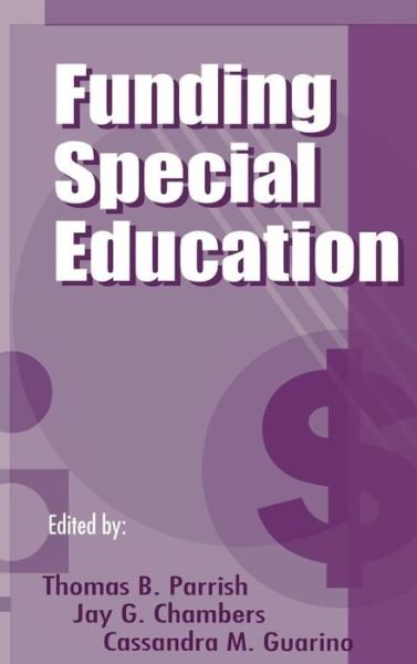 Funding Special Education: 19th Annual Yearbook of the American Education Finance Association 1998 - Yearbook of the American Education Finance Association -  - Bücher - SAGE Publications Inc - 9780803966246 - 13. Januar 1999