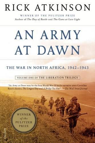 Cover for Rick Atkinson · An Army at Dawn: The War in North Africa, 1942-1943, Volume One of the Liberation Trilogy - The Liberation Trilogy (Pocketbok) [Revised edition] (2007)