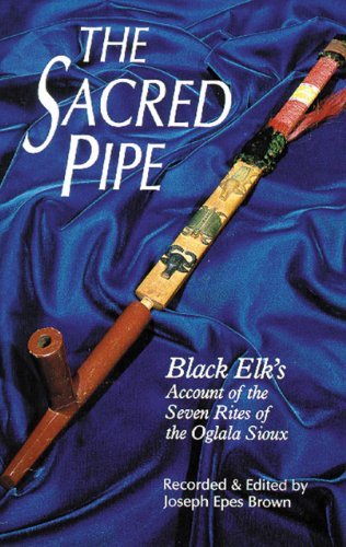 Cover for Joseph Epes Brown · The Sacred Pipe: Black Elk’s Account of the Seven Rites of the Oglala Sioux - The Civilization of the American Indian Series (Paperback Bog) (1989)