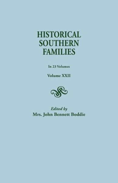 Cover for Mrs. John Bennett Boddie · Historical Southern Families, Volume Xxii (Paperback Book) (2014)