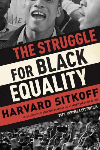 Cover for Harvard Sitkoff · The Struggle for Black Equality (Pocketbok) [Revised edition] (2008)