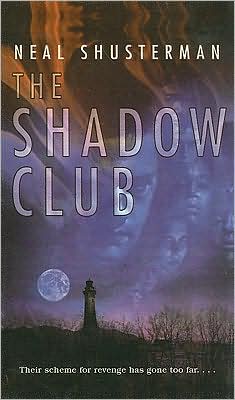 The Shadow Club - Neal Shusterman - Livros - Perfection Learning - 9780812483246 - 18 de fevereiro de 2002