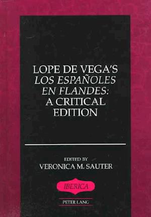 Cover for Lope de Vega · Lope de Vega's Los Espaanoles en Flandes - Iberica (Hardcover Book) [Critical edition] (1998)