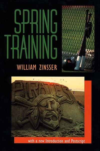 Spring Training - William Zinsser - Kirjat - University of Pittsburgh Press - 9780822958246 - sunnuntai 16. maaliskuuta 2003