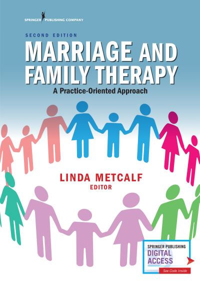 Cover for Linda Metcalf · Marriage and Family Therapy: A Practice-Oriented Approach (Paperback Book) [2 New edition] (2018)