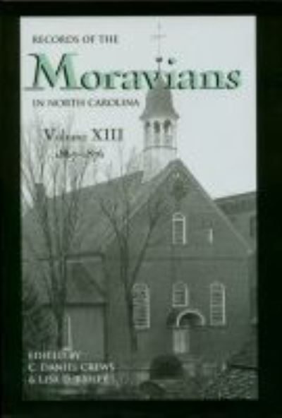 Cover for Records of the Moravians in North Carolina, Volume 13: 1867-1876 (Hardcover Book) (2006)