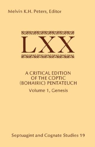 Cover for Melvin K.h. Peters · A Critical Edition of the Coptic (Bohairic) Pentateuch: Vol. 1, Genesis (Septuagint and Cognate Studies, No. 19) (Pocketbok) [Critical Ed edition] (1985)