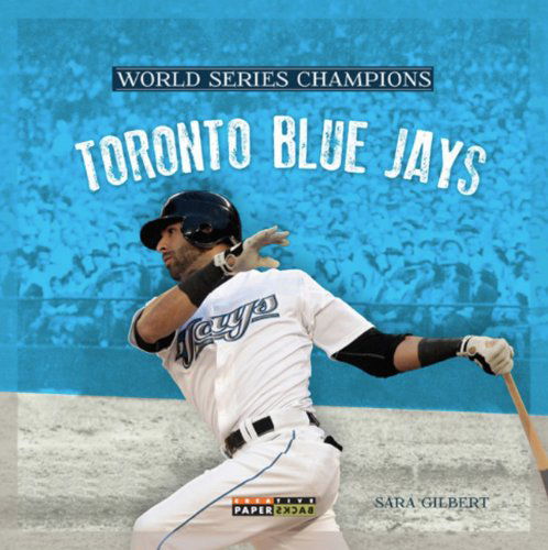 Cover for Sara Gilbert · World Series Champs: Toronto Blue Jays (World Series Champions) (Paperback Book) (2013)