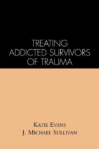 Cover for Katie Evans · Treating Addicted Survivors of Trauma (Paperback Book) (1995)