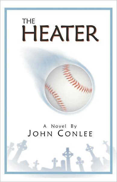 Cover for John Conlee · The Heater (Taschenbuch) (2010)