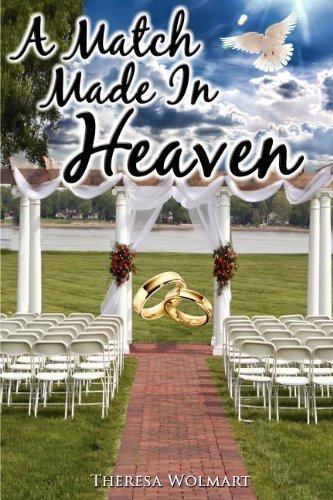Cover for Theresa Wolmart · A Match Made in Heaven (Paperback Book) (2012)