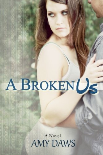 Cover for Amy Daws · A Broken Us (Pocketbok) (2014)