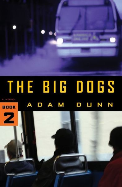 Cover for Adam Dunn · The Big Dogs (Paperback Book) (2016)