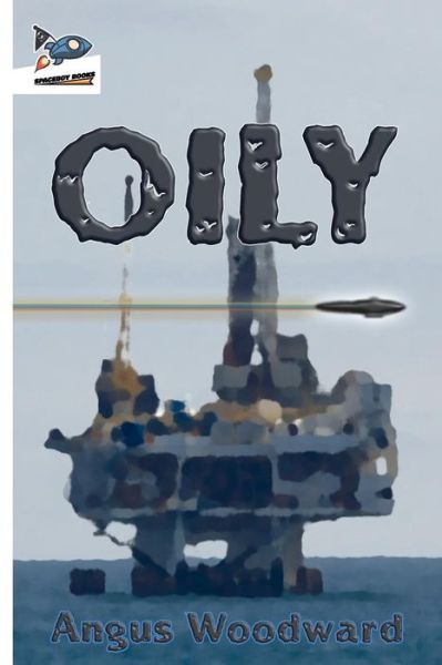 Cover for Angus Woodward · Oily (Paperback Book) (2018)